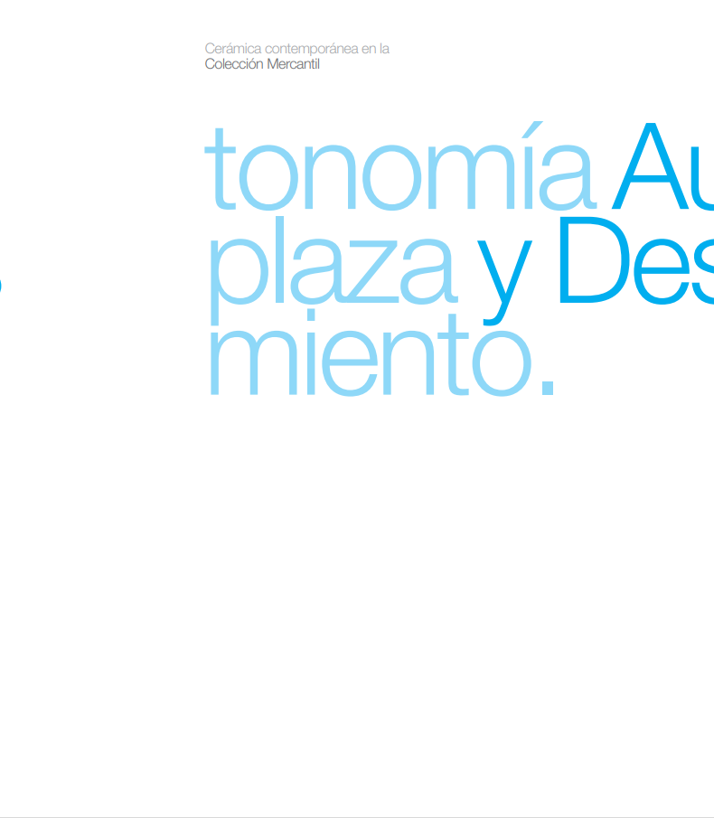 Autonomía y desplazamiento, cerámica en la Colección Mercantil