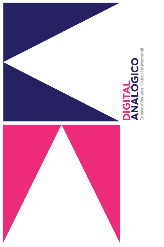 Digital Analógico. Ensayos visuales. Colección Mercantil